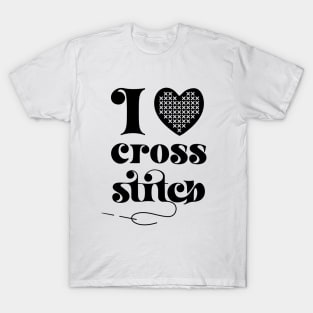 I Love Cross Stitch Heart and Needle in Black T-Shirt